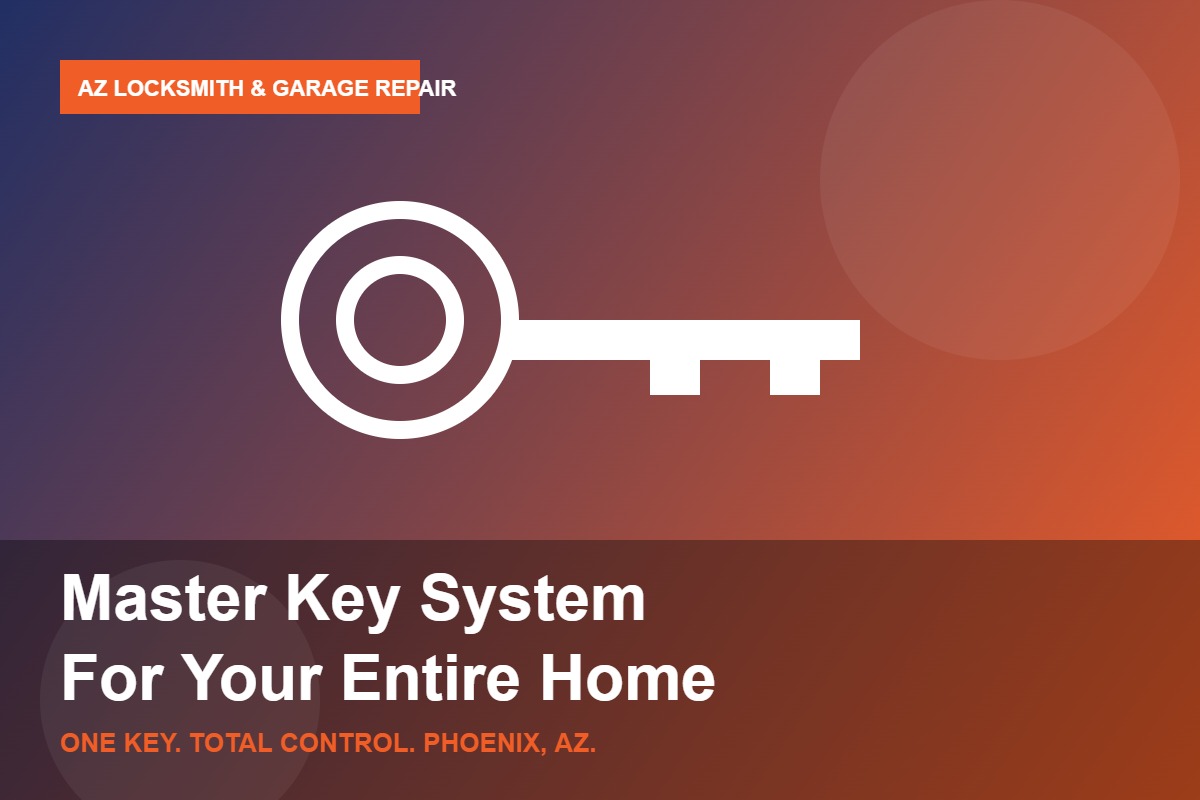 Master key system for home Phoenix locksmith